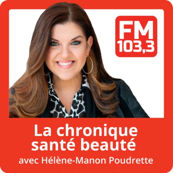 FM1033_Podcast_LaChroniqueSanteBeaute_HeleneManonPoudrette_2021-768-768