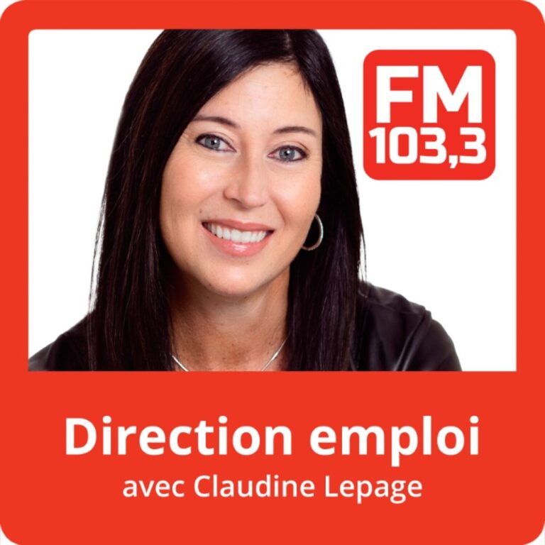 Direction Emploi avec Claudine Lepage du FM103,3>