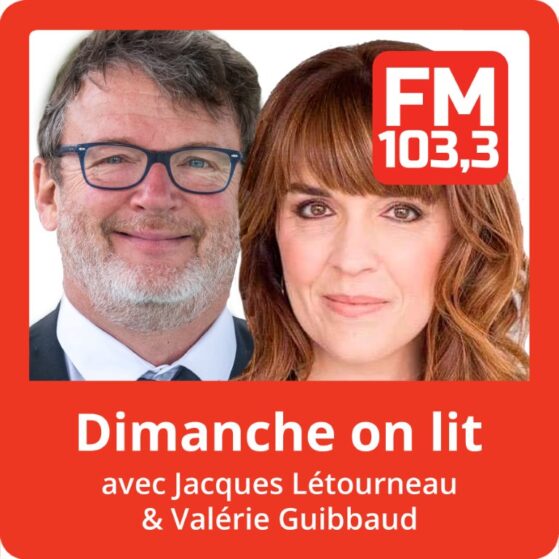 FM1033_Podcast_DimancheOnLit_JacquesLetourneau_ValerieGuibbaud-768-768