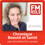 Chronique Beauté et Santé