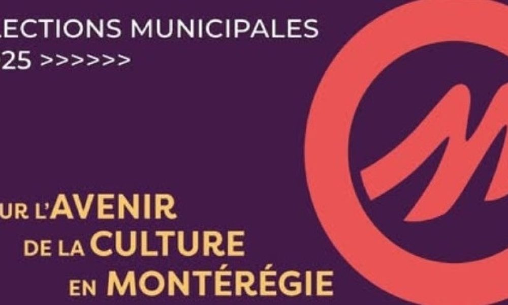 Culture Montérégie interpelle les candidats municipaux