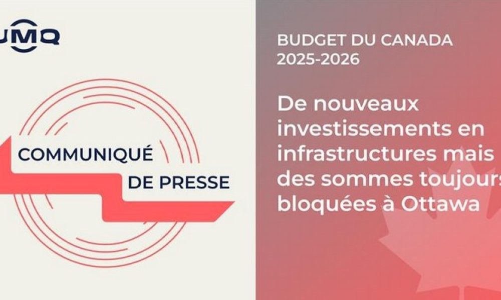 Budget fédéral : L'UMQ presse Ottawa pour 8,5 milliards $ en infrastructures